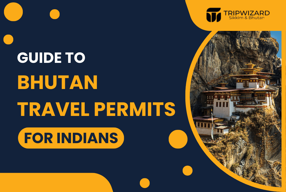 Guide to Bhutan Travel Permits and Rules for Indians