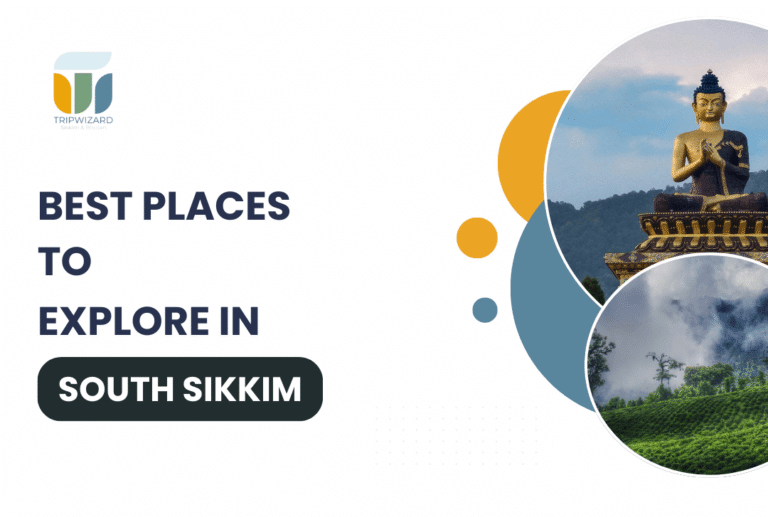 Best Places to Explore in South Sikkim