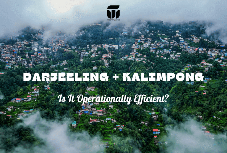 Darjeeling + Kalimpong: Is It Operationally Efficient?